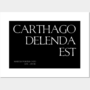 Carthago Delenda Est - Ancient Rome Cato The Elder Quote Posters and Art